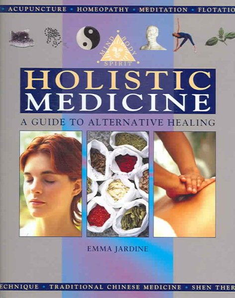 Holistic Medicine: A Guide to Alternative Healing cover
