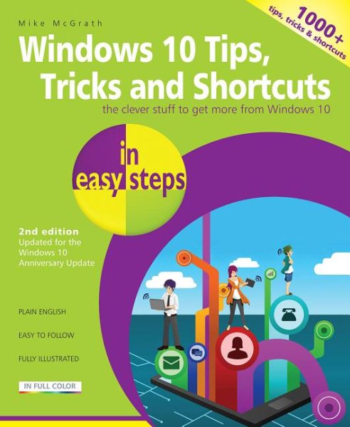 Windows 10 Tips, Tricks & Shortcuts in easy steps: Covers the Windows 10 Anniversary Update cover