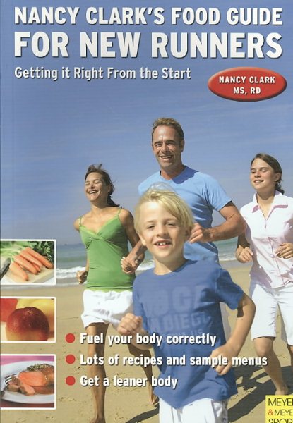Nancy Clark's Food Guide for New Runners: Getting It Right from the Start cover