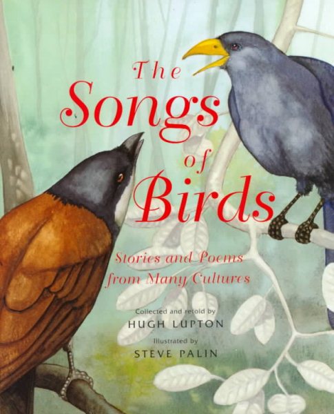 The Songs of Birds : Stories and Poems from Many Cultures