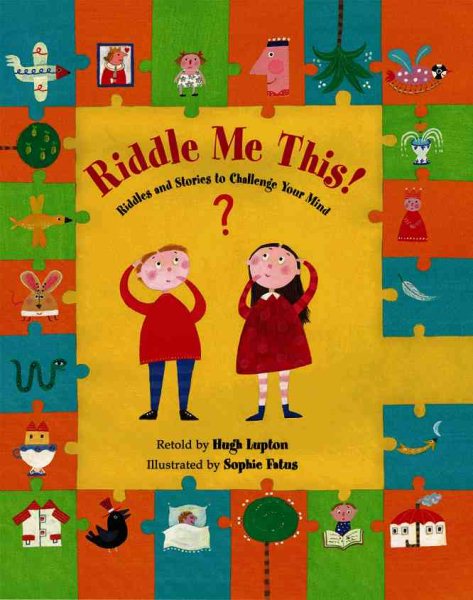 Riddle Me This!: Riddles and Stories to Challenge Your Mind cover