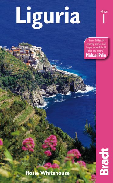 Liguria: The Italian Riviera (Bradt Travel Guides)
