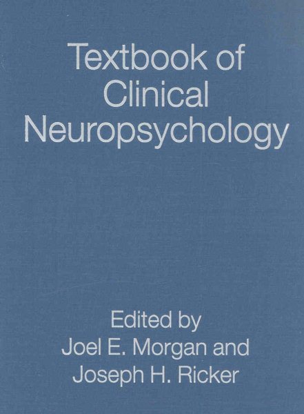 Textbook of Clinical Neuropsychology (Studies on Neuropsychology, Neurology and Cognition)