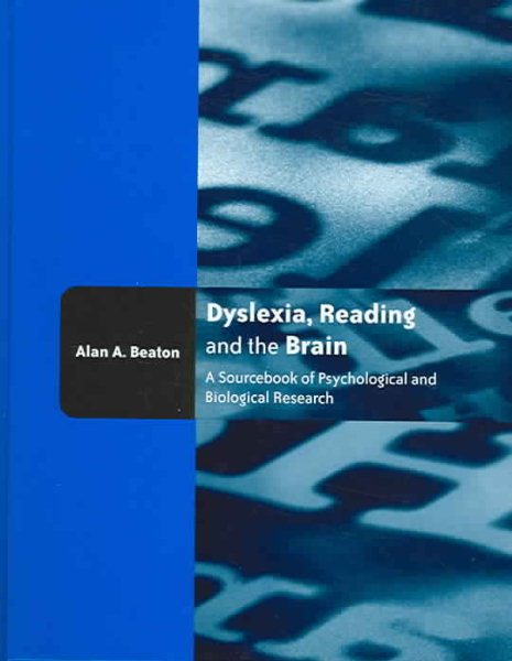 Dyslexia, Reading and the Brain: A Sourcebook of Psychological and Biological Research cover
