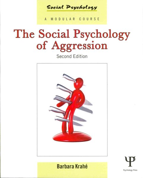 The Social Psychology of Aggression: 2nd Edition cover
