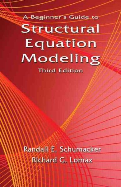 A Beginner's Guide to Structural Equation Modeling: Third Edition cover