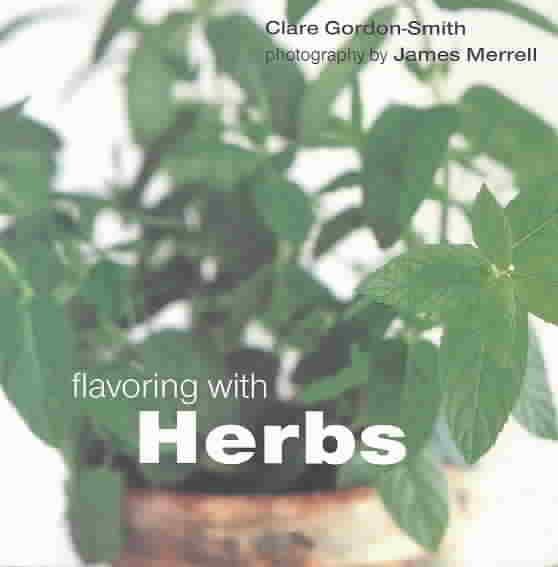 Flavoring With Herbs (Flavoring Series) cover