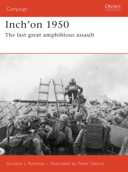 Inch'on 1950: The last great amphibious assault (Campaign) cover