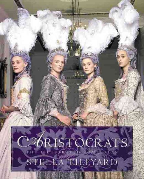 Aristocrats: The Illustrated Companion cover