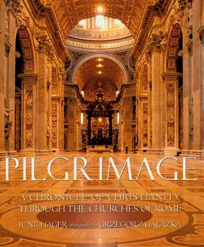 Pilgrimage: A Chronicle of Christianity through the Churches of Rome cover