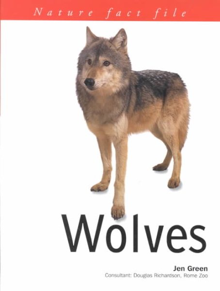 Nature Fact File:  Wolves (Nature Fact Files)