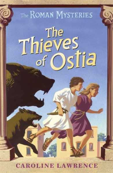The Thieves of Ostia (The Roman Mysteries) cover