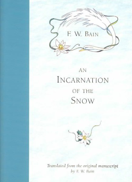An Incarnation of the Snow