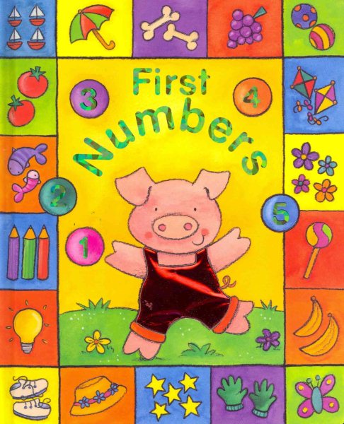 Sparkly Learning: First Numbers: Learn about numbers in lively pictures, in a chunky boardbook format with sparkly foil detail throughout cover