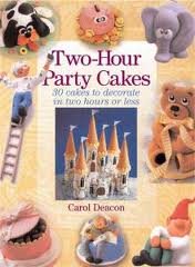 Two-Hour Party Cakes: 30 Cakes To Decorate in Two Hours or Less cover