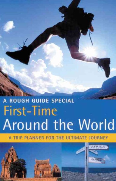 The Rough Guide to First-Time Around the World (Rough Guide Travel Guides)