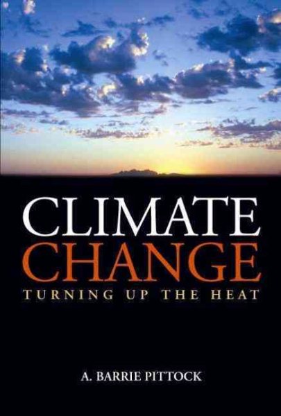 Climate Change: Turning Up the Heat cover
