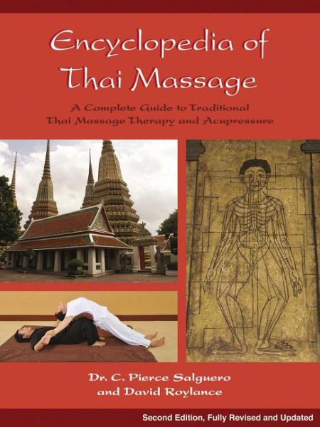 Encyclopedia of Thai Massage: A Complete Guide to Traditional Thai Massage Therapy and Acupressure cover