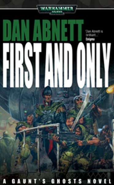 First & Only (Gaunt's Ghosts) cover