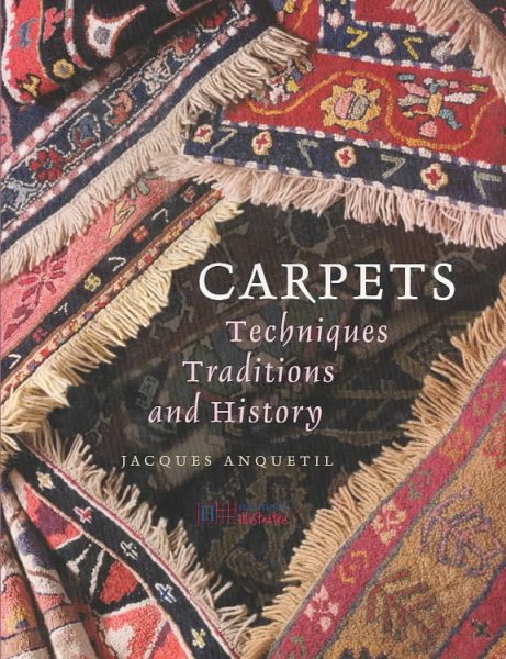 Carpets (Techniques, Traditions and History) (Techniques, Traditions and History) cover