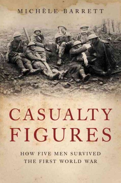 Casualty Figures: How Five Men Survived the First World War