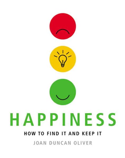 Happiness: How to Find It and Keep It cover