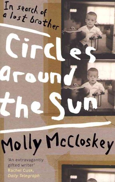 Circles Around The Sun: In Search Of A Lost Brother
