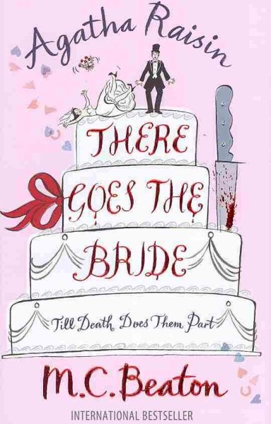 Agatha Raisin: There Goes The Bride cover