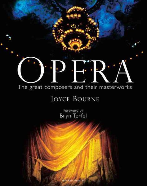 Opera: The Great Composers and Their Masterworks cover