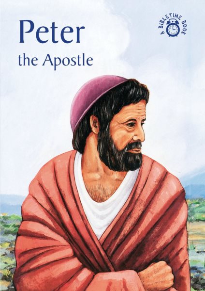 Peter: The Apostle (Bible Time) cover