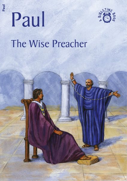 Paul: The Wise Preacher (Bible Time) cover