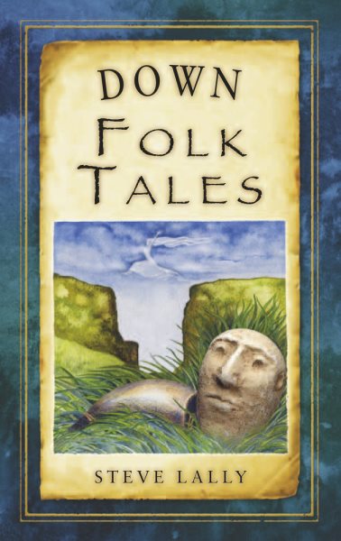 Down Folk Tales (Folk Tales: United Kingdom)