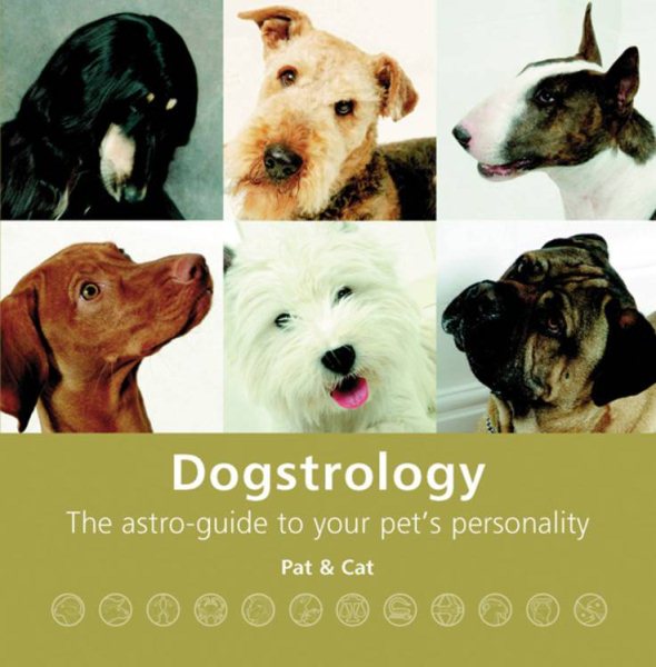 Dogstrology: The Astro-Guide to Your Pet's Personality cover