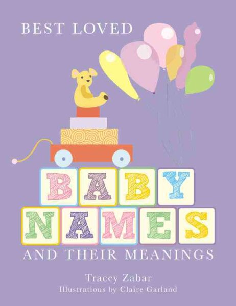 Best Loved Baby Names and Their Meanings cover