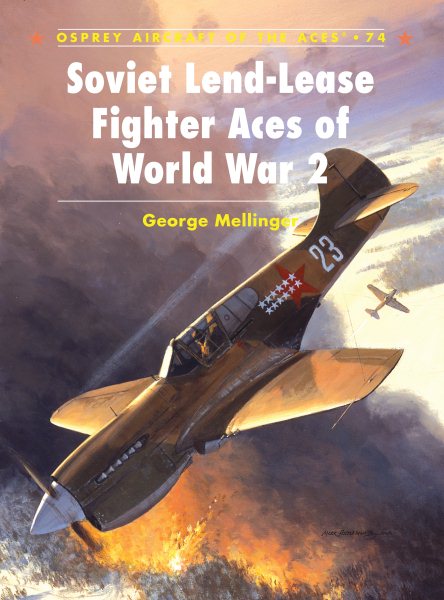 Soviet Lend-Lease Fighter Aces of World War 2 (Aircraft of the Aces) cover