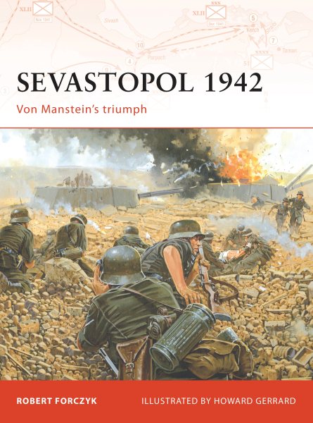 Sevastopol 1942: Von Manstein’s triumph (Campaign)