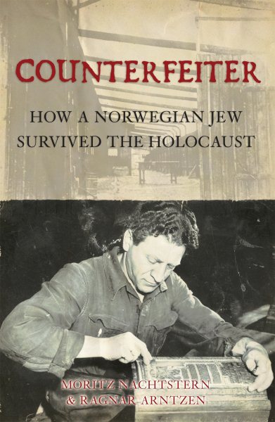 Counterfeiter: How a Norwegian Jew survived the Holocaust (General Military) cover