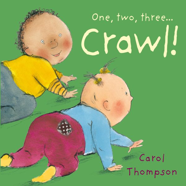 One, Two, Three... Crawl! (Little Movers) cover