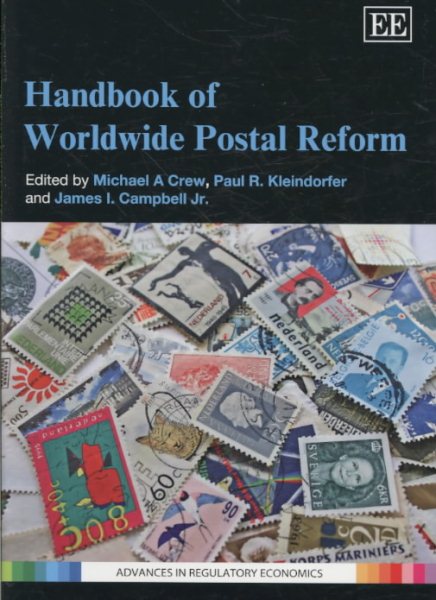 Handbook of Worldwide Postal Reform (Advances in Regulatory Economics series)