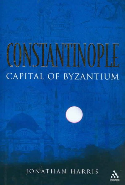 Constantinople: Capital of Byzantium cover