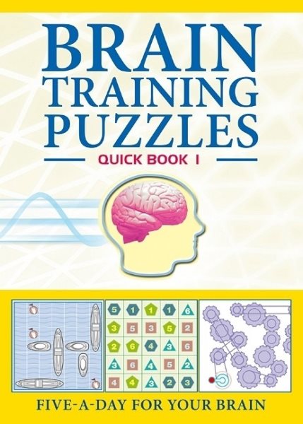 Brain Training Puzzles: Quick Book 1: Five-A-Day for Your Brain cover