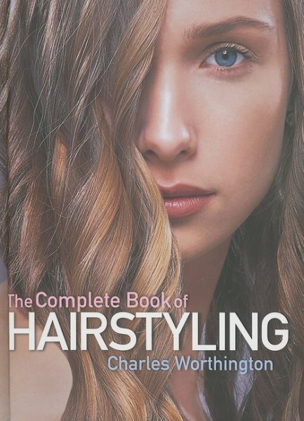 The Complete Book of Hairstyling cover
