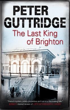 Last King of Brighton (The Brighton Trilogy (2)) cover