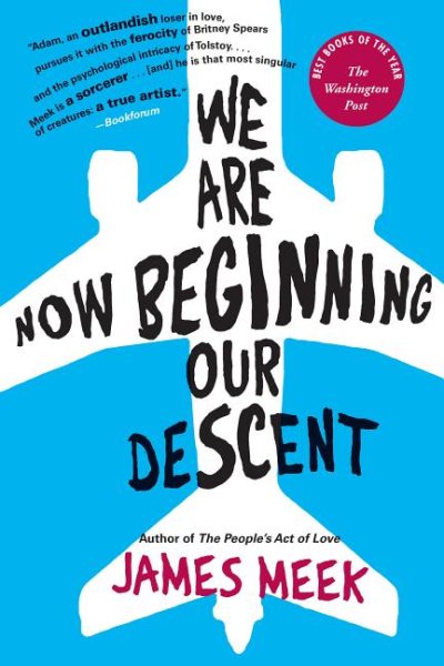 We Are Now Beginning Our Descent: A Novel cover