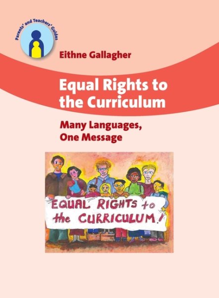 Equal Rights to the Curriculum: Many Languages, One Message (Parents' and Teachers' Guides, 10)
