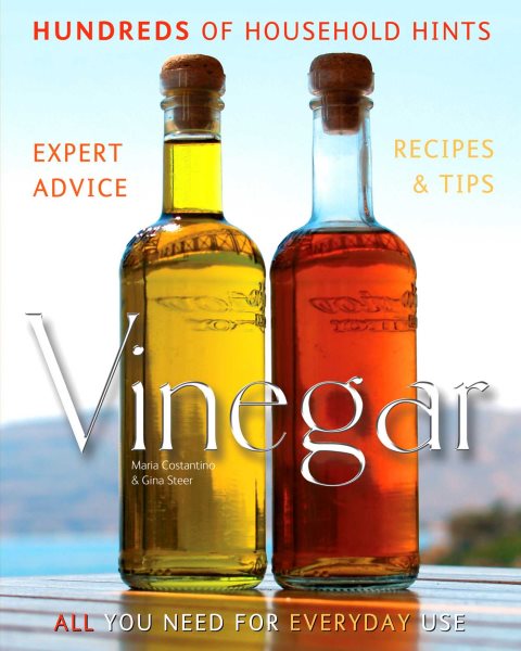 Vinegar: Hundreds of Household Hints (Complete Practical Handbook)