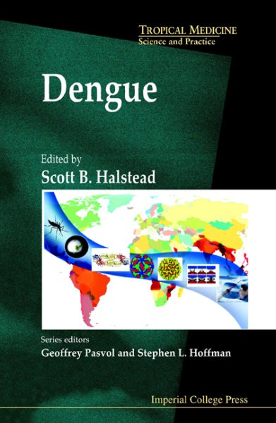 Dengue (Tropical Medicine: Science and Practice) cover
