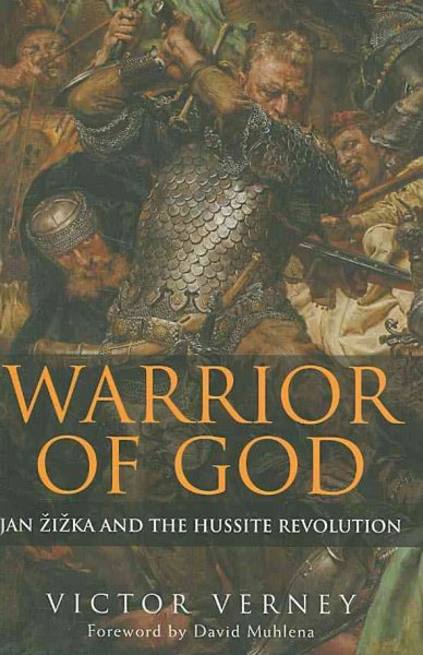 Warrior of God: Jan Zizka and the Hussite Revolution cover
