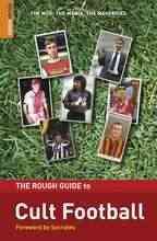 The Rough Guide to Cult Football (Rough Guide Reference Series) cover