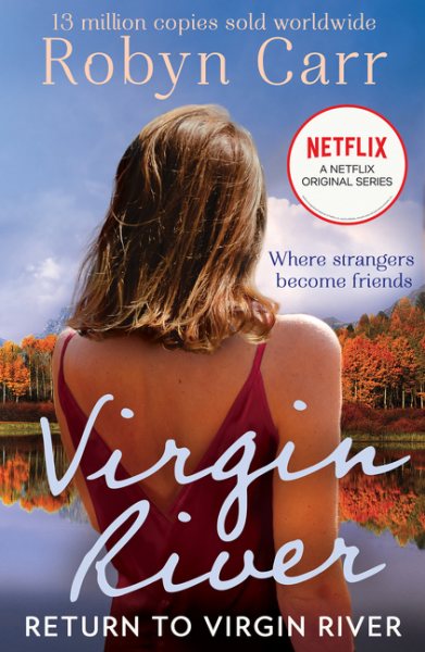 Return To Virgin River: The brand new heartwarming romance for 2020 set in the popular town of Virgin River, as seen on Netflix: Book 19 (A Virgin River Novel) cover